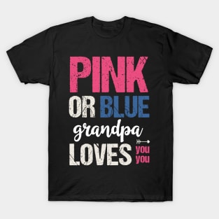 Pink or blue grandpa loves you T-Shirt